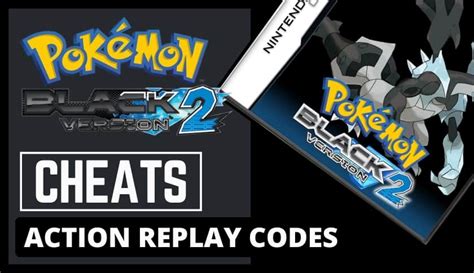 action replay black 2|pokemon black 2 cheats list.